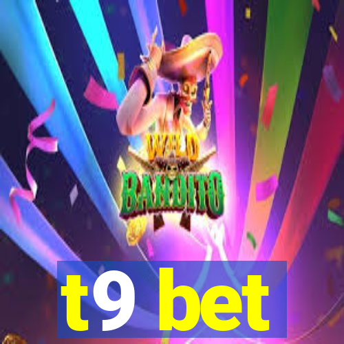 t9 bet